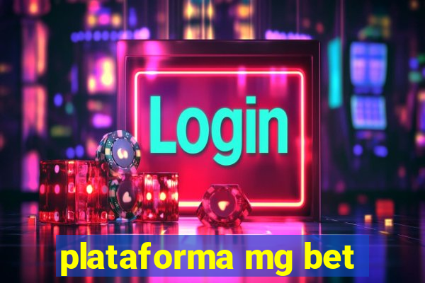 plataforma mg bet